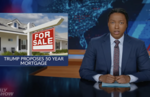 ‘The Daily Show’ roostert op brute wijze de plannen van Trump voor een hypotheek met een looptijd van 50 jaar af